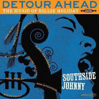 Southside Johnny : Detour Ahead - The Music Of Billie Holiday (LP/ Black Friday 2017)