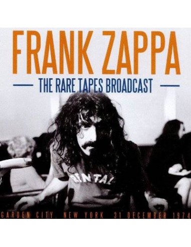 Zappa, Frank : Rare Tapes Broadcast, Garden City, New York 1974 (CD)