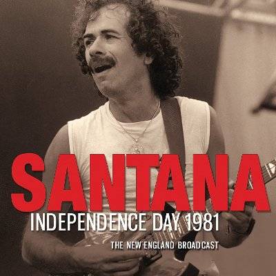 Santana : Independence Day 1981 (CD)