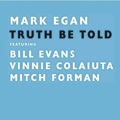 Egan, Mark : Truth Be Told (CD)