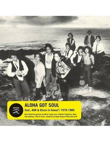 Aloha got soul - Soul, AOR & DIsco in Hawaii 1979-85 (CD)