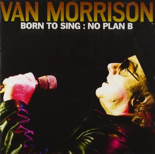 Morrison, Van : Born To Sing : No Plan B (CD) 