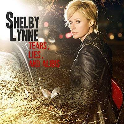 Lynne, Shelby : Tears, Lies, and Alibis (CD)