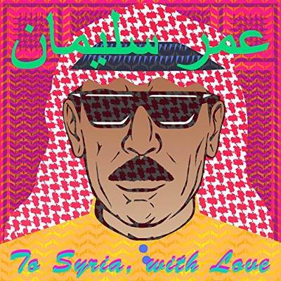 Souleyman, Omar : To Syria, With Love (CD)