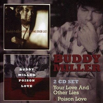 Miller, Buddy : Your Love And Other Lies / Poison Love (CD)