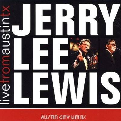 Lewis, Jerry Lee : Live From Austin TX (CD)