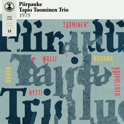 Piirpauke / Tapio Tuominen Trio : 1975 - JazzLiisa 15 (LP) black vinyl