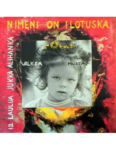 Alihanka, Jukka : Nimeni on ilotuska (LP)