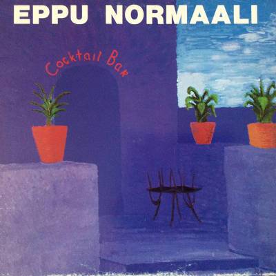 Eppu Normaali : Coctail Bar (LP)