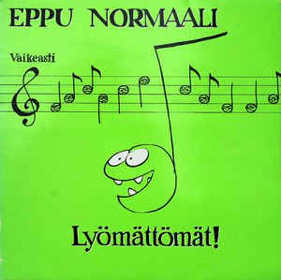 Eppu Normaali : Lyömättömät  (LP- vihreä kansi)