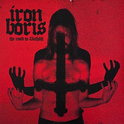 Iron Boris : The Road to Walhöll (LP)