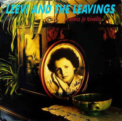 Leevi and the Leavings : Unelmia ja toiveita (LP)