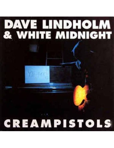 Lindholm, Dave & White Midnight : Creampistols (LP)