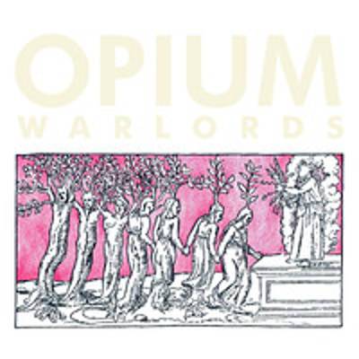 Opium : Warlords (LP)