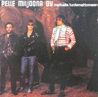 Pelle Miljoona Oy : Matkalla tuntemattomaan (LP)