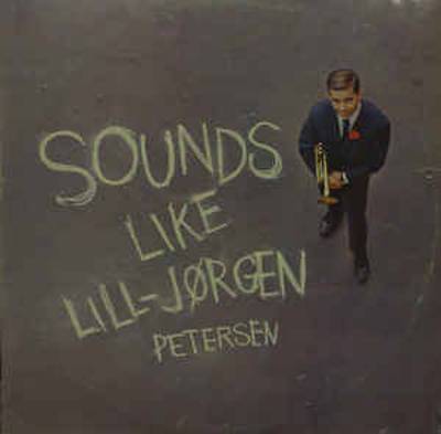 Petersen, Lil-Jörgen : Sounds like Lil-Jöärgen Petersen (LP)