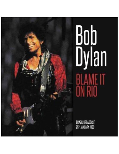 Dylan, Bob : Blame It On Rio - Brazil Broadcast 25th Jan. 1990 (2-LP)