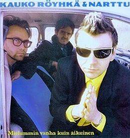 Röyhkä, Kauko & Narttu : Mielummin vanha kuin aikuinen (LP)