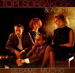 Sorsakoski, Topi & Agents : Besame Mucho (LP)