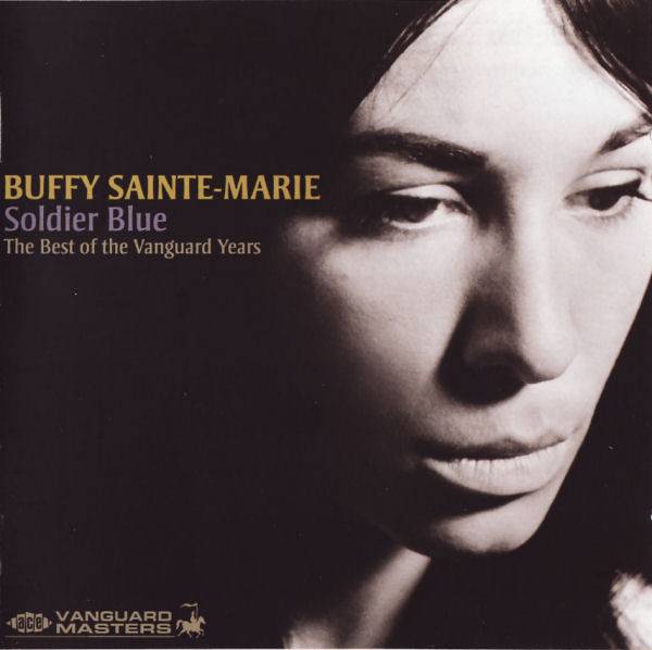 Sainte-Marie, Buffy : Soldier Blue - The Best Of The Vanguard Years (CD)