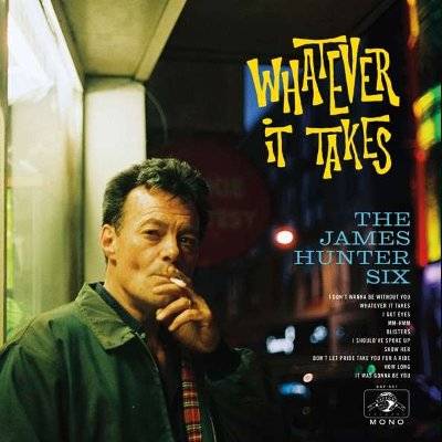 Hunter, James -Six- : Whatever It Takes (LP)