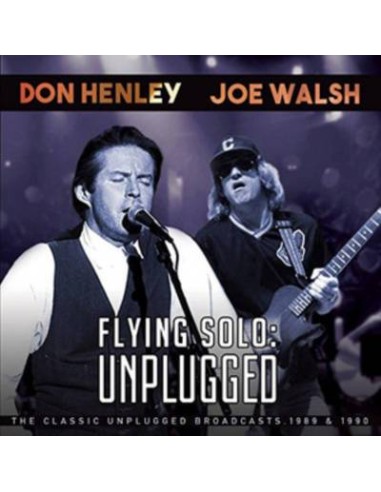 Henley, Don / Joe Walsh : Flying Solo - Unplugged (CD)