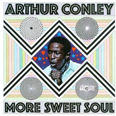 Conley, Arthur : More Sweet Soul (CD)