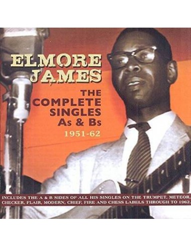 James, Elmore : The Complete Singles As & Bs 1951-62