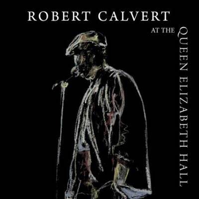 Calvert, Robert : At The Queen Elizabeth Hall (CD)