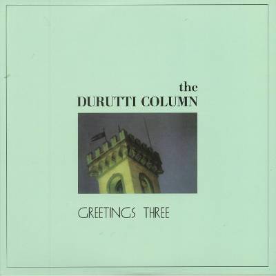 Durutti Column : Greetings Three (LP)