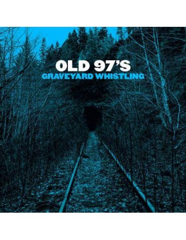 Old 97's : Graveyard Whistling (CD)