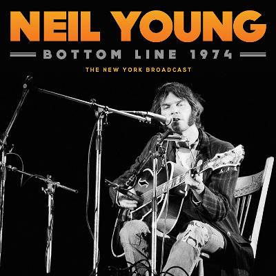 Young, Neil : Bottom Line 1974 - The New York Broadcast (CD)