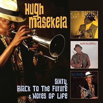 Masekela, Hugh : Sixty / Black To The Future / Notes Of Life (3-CD)