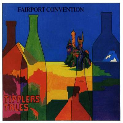 Fairport Convention : Tipplers Tales (CD)