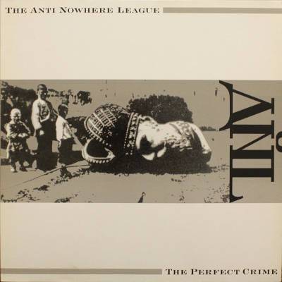 Anti-Nowhere League : The Perfect Crime (LP)
