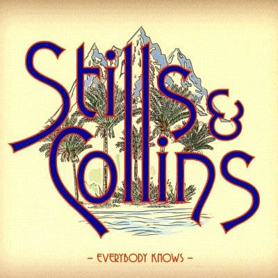 Stills & Collins : Everybody knows (LP)