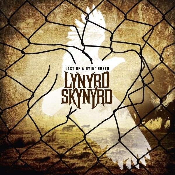 Lynyrd Skynyrd : Last Of A Dyin' Breed (LP)
