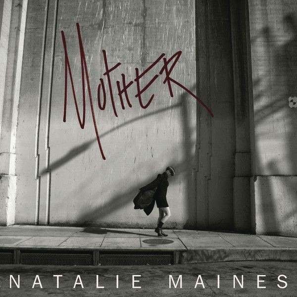 Maines, Natalie : Mother (LP + CD)