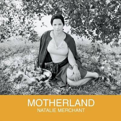 Merchant, Natalie : Motherland (LP)