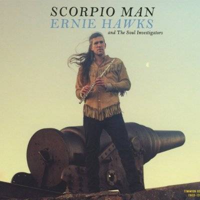 Hawks, Ernie And The Soul Investigators : Scorpio Man (CD)