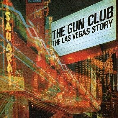 Gun Club : Las Vegas Story (LP)