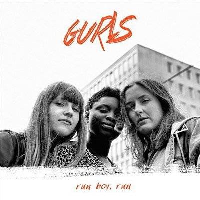 Gurls : Run Boy, Run (LP)