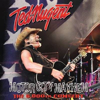 Nugent, Ted : Motor City Mayhem - The 6000th Concert (CD)