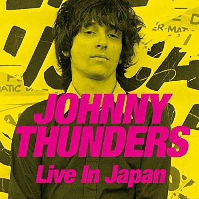 Thunders, Johnny : Live In Japan (2-CD+DVD)