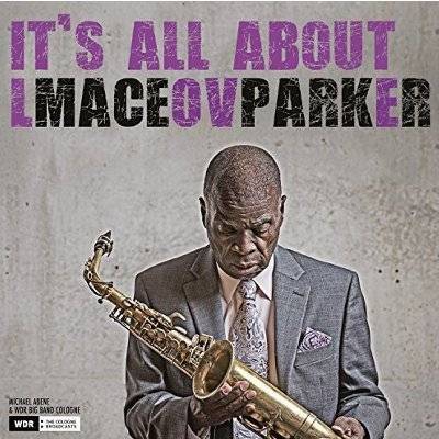 Parker, Maceo : It's All About Love (LP)