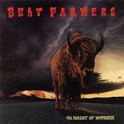 Beat Farmers : The Pursuit Of Happiness (LP)