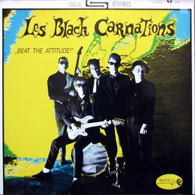 Les Black Carnations : Beat The Attitude! (LP)