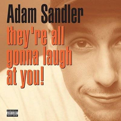 Sandler, Adam : They're All Gonna laugh At You! (2-LP) RSd 2018