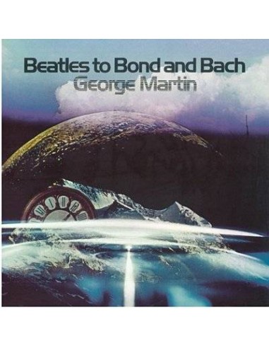 Martin, George : Beatles To Bond And Bach (LP) RSD 2018