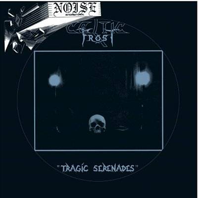 Celtic Frost : Tragic Serenades (12") picture disc, RSD 2018